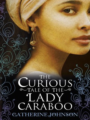 cover image of The Curious Tale of the Lady Caraboo